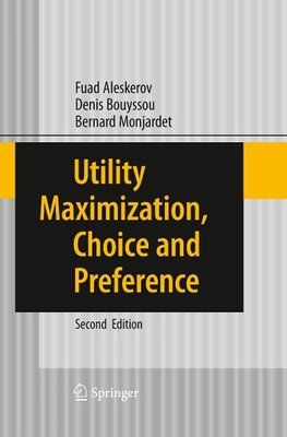 Utility Maximization, Choice and Preference