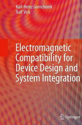 Electromagnetic Compatibility for Device Design and System Integration