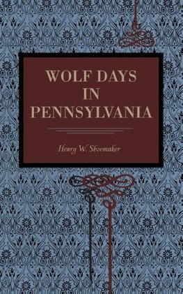 Wolf Days in Pennsylvania