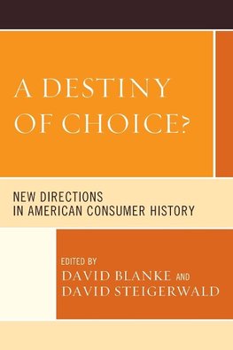 Destiny of Choice?