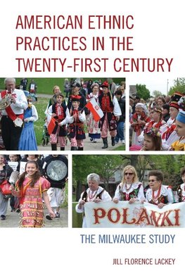 American Ethnic Practices in the Twenty-first Century