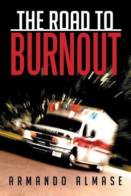 The Road to Burnout