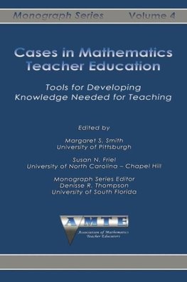 Cases in Mathematics Teacher Education