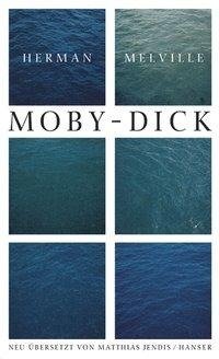 Ausgewählte Werke. Moby Dick oder Der Wal
