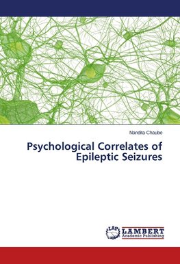 Psychological Correlates of Epileptic Seizures