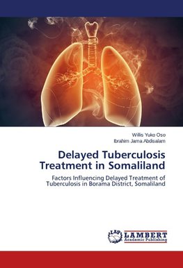 Delayed Tuberculosis Treatment in Somaliland
