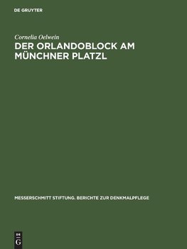 Der Orlandoblock am Münchner Platzl