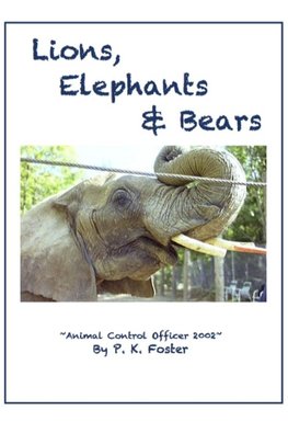 Lions, Elephants & Bears