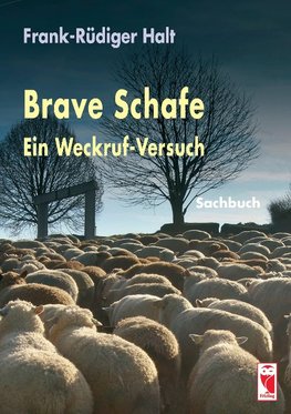 Brave Schafe - Ein Weckruf-Versuch