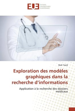 Exploration des modèles graphiques dans la recherche d'informations