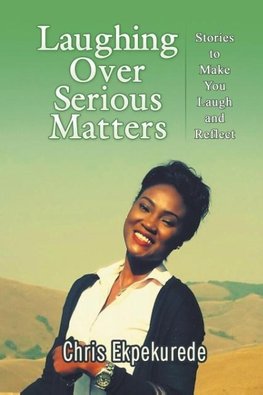 Laughing Over Serious Matters