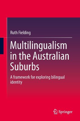 Multilingualism in the Australian Suburbs