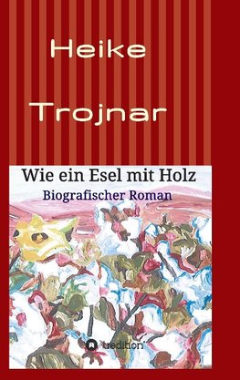 Wie ein Esel mit Holz