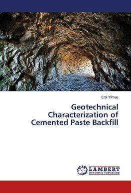 Geotechnical Characterization of Cemented Paste Backfill