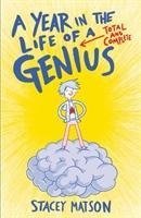 A Year in the Life of a Total and Complete Genius