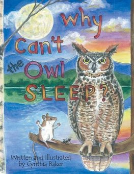 Why Can't the Owl Sleep?