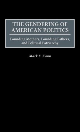 The Gendering of American Politics