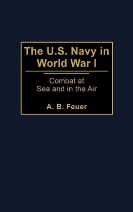 The U.S. Navy in World War I
