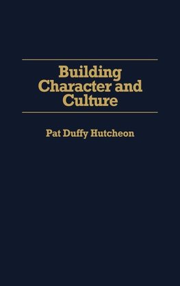Building Character and Culture