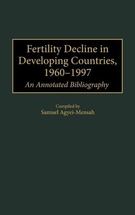 Fertility Decline in Developing Countries, 1960-1997