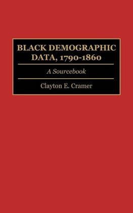 Black Demographic Data, 1790-1860