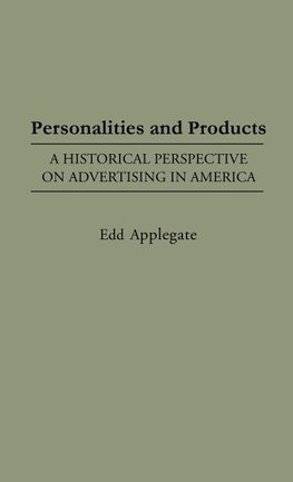 Personalities and Products