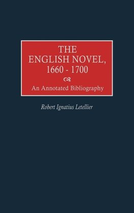 The English Novel, 1660-1700