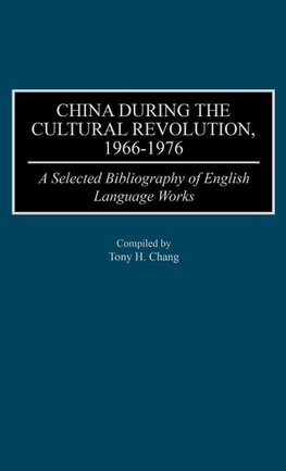 China During the Cultural Revolution, 1966-1976