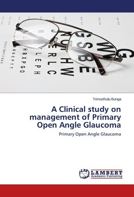 A Clinical study on management of Primary Open Angle Glaucoma