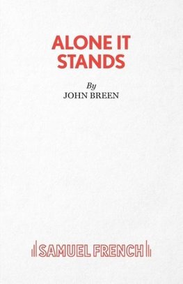 Alone It Stands - A Comedy