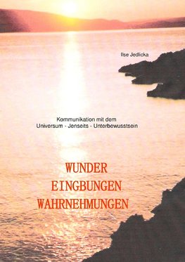 Wunder Eingebungen Wahrnehmungen
