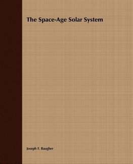 The Space-Age Solar System