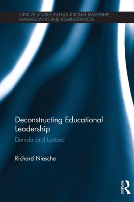 Deconstructing Educational Leadership
