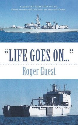"LIFE GOES ON..."