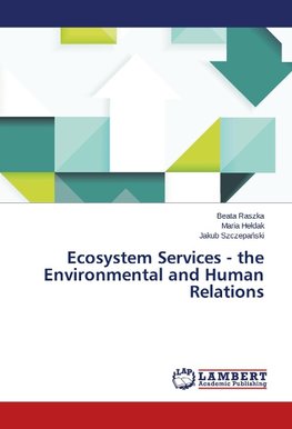 Ecosystem Services - the Environmental and Human Relations