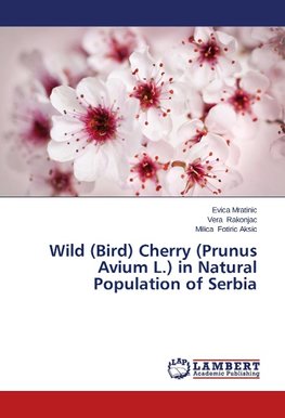 Wild (Bird) Cherry (Prunus Avium L.) in Natural Population of Serbia