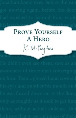 Prove Yourself a Hero