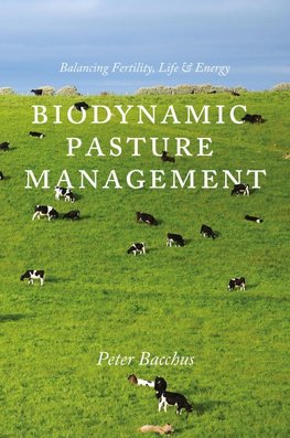 Biodynamic Pasture Management