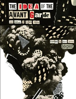 The Idea of the Avant Garde