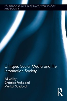 Critique, Social Media and the Information Society