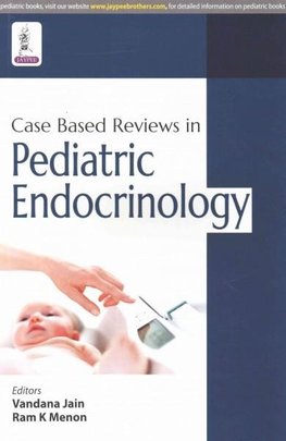 Case Based Reviews in Pediatric Endocrinology