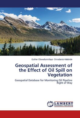 Geospatial Assessment of the Effect of Oil Spill on Vegetation