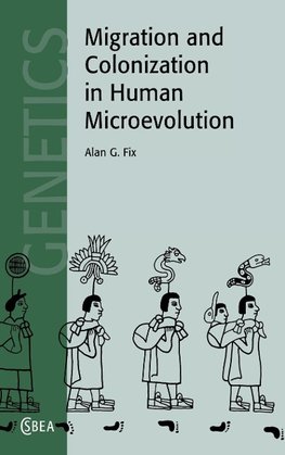 Migration and Colonization in Human             Microevolution