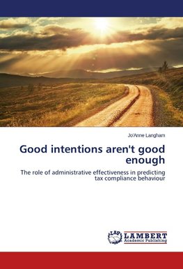 Good intentions aren't good enough