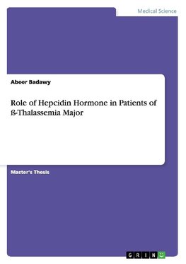 Role of Hepcidin Hormone in Patients of ß-Thalassemia Major