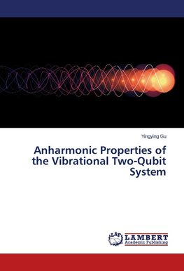 Anharmonic Properties of the Vibrational Two-Qubit System