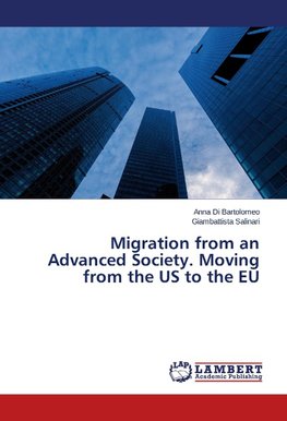 Migration from an Advanced Society. Moving from the US to the EU