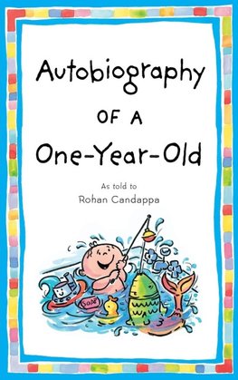 Autobiography of a One-Year-Old