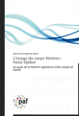 L'image du corps féminin : Assia Djebar