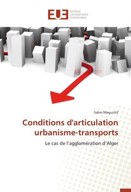 Conditions d'articulation urbanisme-transports